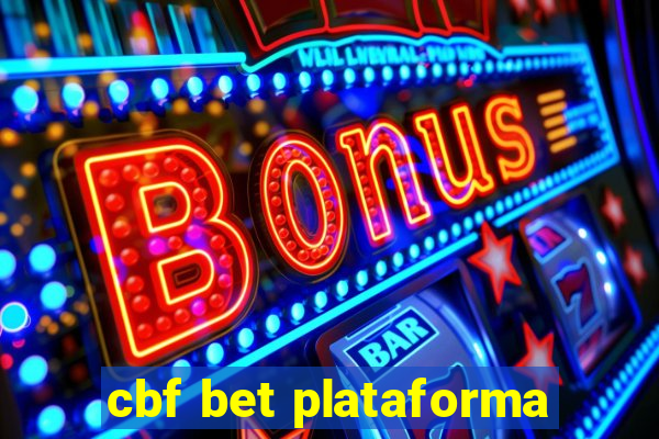 cbf bet plataforma